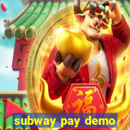 subway pay demo